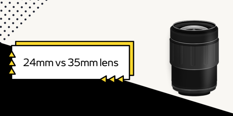 24mm vs 35mm lens: Is there a big difference?