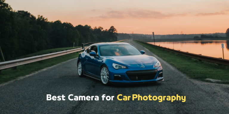 7 Best Camera for Car Photography