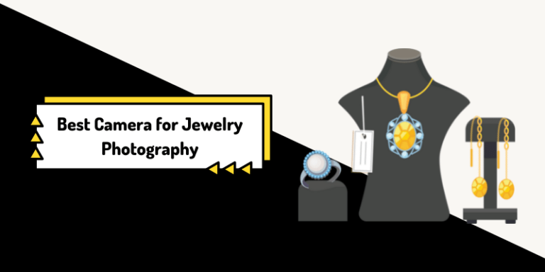 8 Best Camera for Jewelry Photography