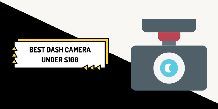 7 Best Dash Camera Under $100