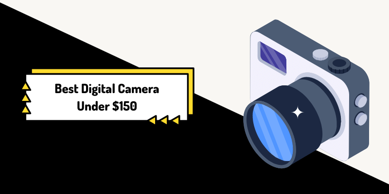 best digital camera under $150