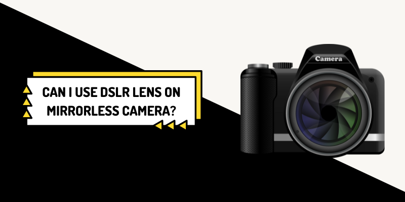 can i use dslr lens on mirrorless camera